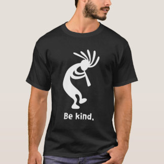 Be Kind Dancing Kokopelli T-Shirt