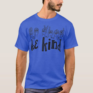 Be Kind Deaf Awareness Shirt Sign Language Kindnes