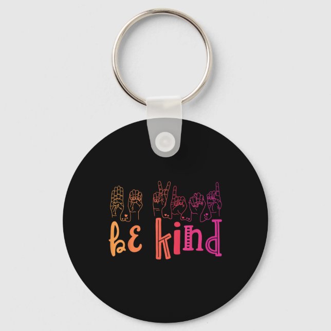 Be Kind Deaf Awareness Shirt Sign Language Kindnes Keychain (Front)