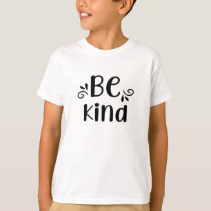 Be Kind Decorative Typography T-Shirt