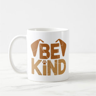 Be Kind - Dog Lover Coffee Mug