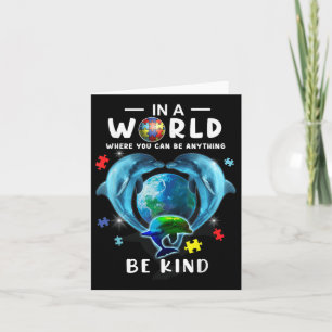 Be Kind Dolphin Autism Awareness Back To School Te Card