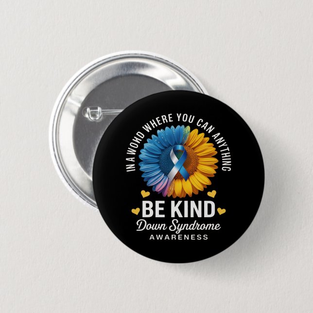 Be Kind Down Syndrome Awareness 2 Inch Round Button (Front & Back)