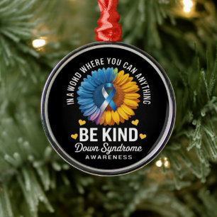 Be Kind Down Syndrome Awareness Metal Ornament