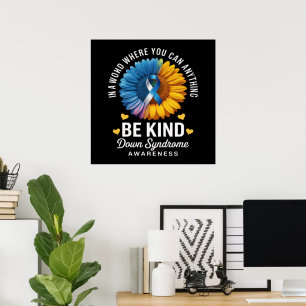 Be Kind Down Syndrome Awareness Poster
