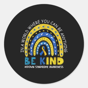 Be Kind Down Syndrome Awareness Rainbow Men Women  Classic Round Sticker