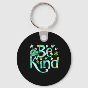 Be Kind Earth Day Motheer Earth Birthday Keychain