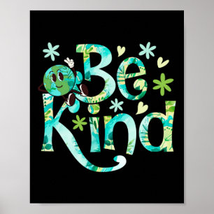 Be Kind Earth Day Motheer Earth Birthday Poster