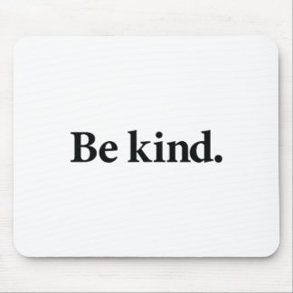 Be Kind Everyone You Meet Is Fighting A Ttle Posit Mouse Pad