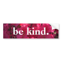 be kind - floral bumpersticker