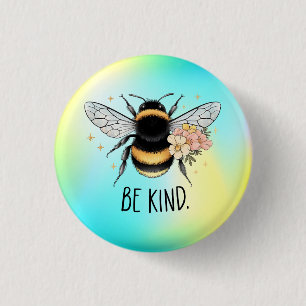 Be Kind Floral Cute Bee Inspirational Design 1 Inch Round Button