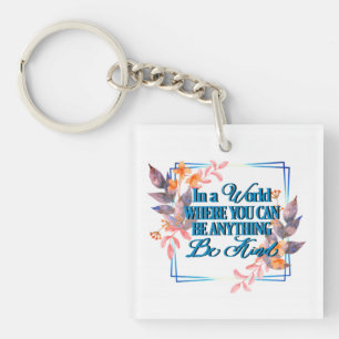 Be Kind Floral Keychain