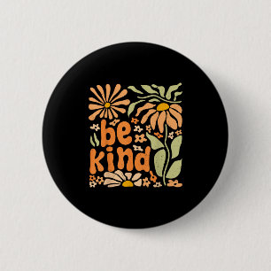 Be Kind Floral Positive Quote Boho Flowers Choose 2 Inch Round Button