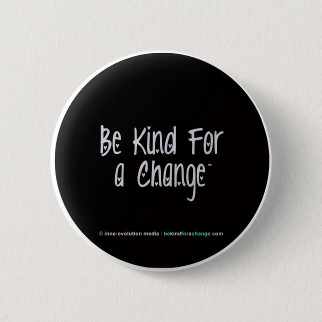 Be Kind for a Change Black Pin (Front)