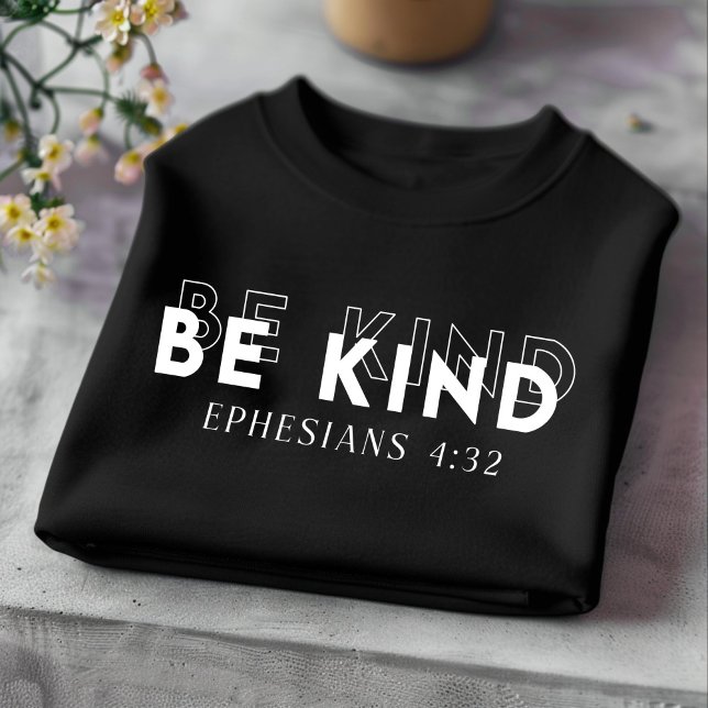 Be Kind for Men and Women Christian T-Shirt (Creator Uploaded)