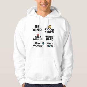 Be Kind, Good Vibes, Work Hard – Motivational Quot Hoodie