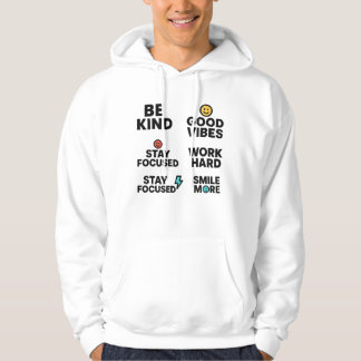 Be Kind, Good Vibes, Work Hard – Motivational Quot Hoodie