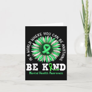Be Kind Green Ribbon Sunflower Mental Health Aware Card