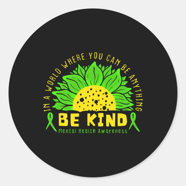 Be Kind Green Ribbon Sunflower Mental Health Aware Classic Round Sticker (Front)