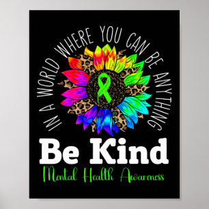 Be Kind Green Ribbon Sunflower Mental Health Aware Poster