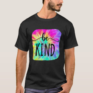 Be Kind Groovy Tie Dye Flower Power Anti Bullyin T-Shirt
