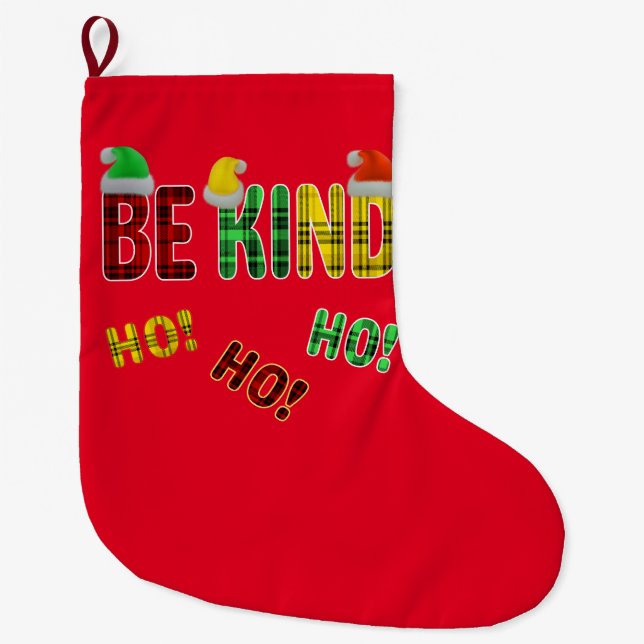 BE KIND HO HO HO FUNNY CHRISTMAS PLAID QUOTE LARGE CHRISTMAS STOCKING (Front)