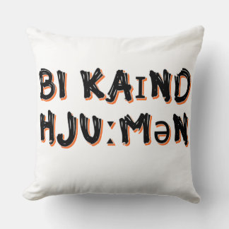 Be Kind Human Throw Pillow