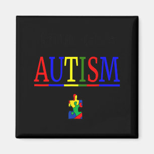Be Kind I Have Autism Magnet
