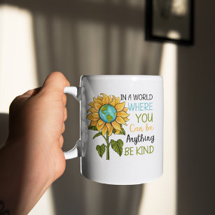 Be Kind in this world Sunflower  Coffee Mug