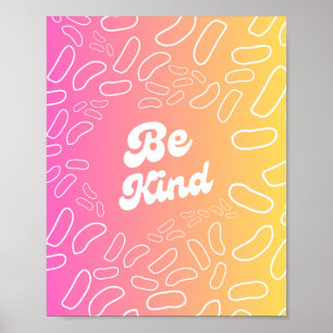 Be Kind Inspiration Poster