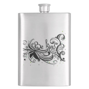 BE KIND! Inspirational calligraphy quote Hip Flask