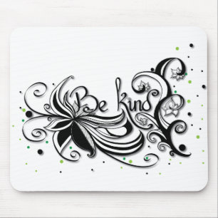BE KIND! Inspirational calligraphy quote Mouse Pad