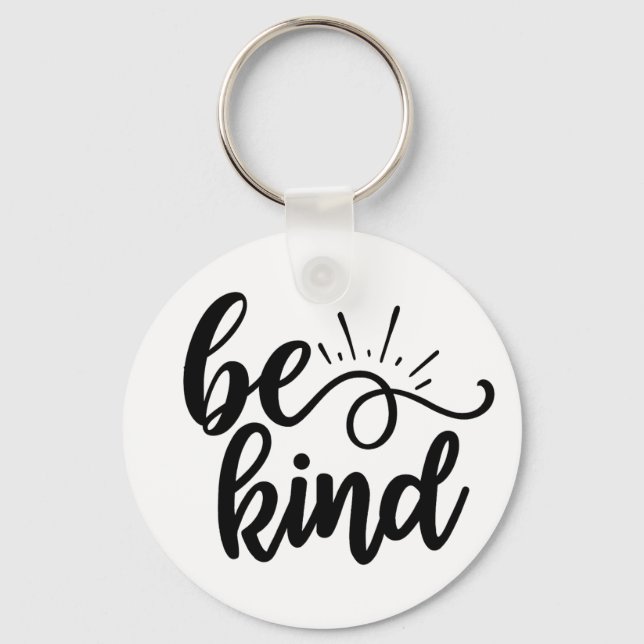 Be Kind Inspirational Quote Design for Positivity  Keychain (Front)