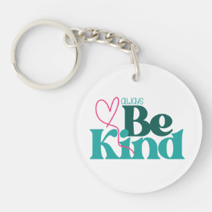 Be Kind Inspirational Quote Keychain