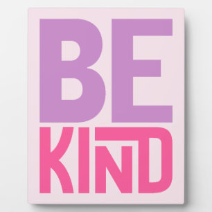 Be Kind Inspirational Quote Plaque