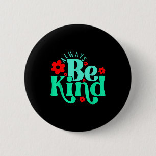 Be kind inspirational quote world kindness day kid 2 inch round button