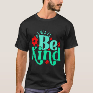 Be kind inspirational quote world kindness day kid T-Shirt