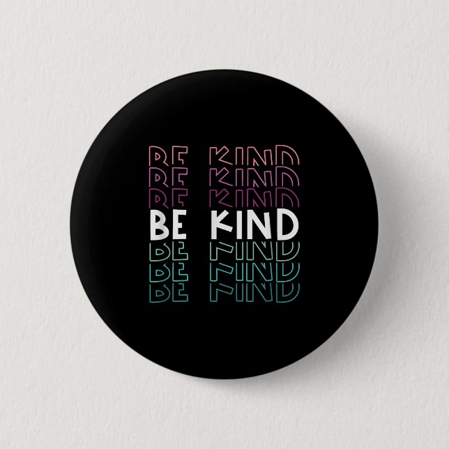 Be Kind Inspirational Repeated Text Quote Based De 2 Inch Round Button (Front)
