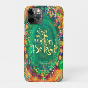 “Be Kind” Inspirivity iPhone 11 Pro Case