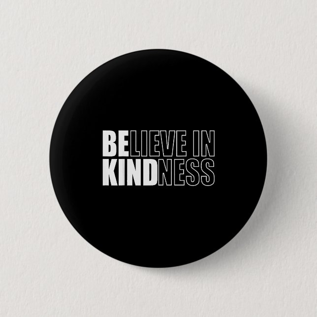Be Kind Insrational Kindness Motivational Quote Si 2 Inch Round Button (Front)