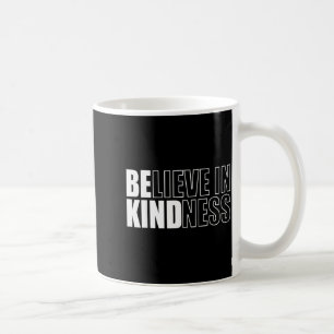 Be Kind Insrational Kindness Motivational Quote Si Coffee Mug