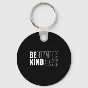 Be Kind Insrational Kindness Motivational Quote Si Keychain