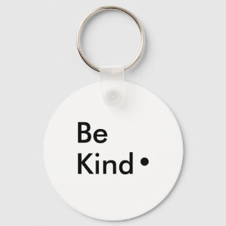 Be Kind. Keychain