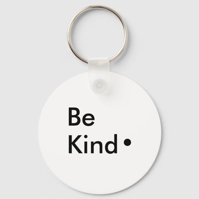 Be Kind. Keychain (Front)