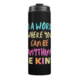 Be Kind Kindness Thermal Tumbler