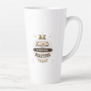 Be Kind Latte Mug