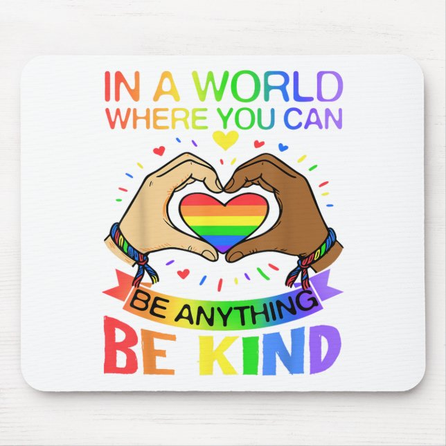 Be Kind LGBT Pride Rainbow Equality Awareness Tee Mouse Pad (Front)