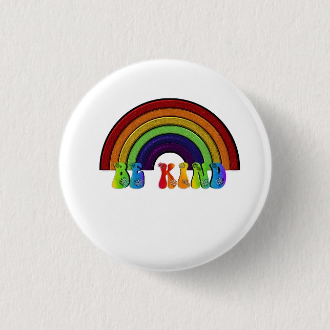 Be Kind LGBTQ Rainbow Positivity  1 Inch Round Button (Front)