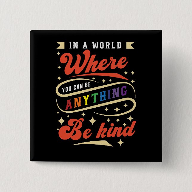 Be Kind | LGBTQ | Rainbow | Pride Month 2 Inch Square Button (Front)
