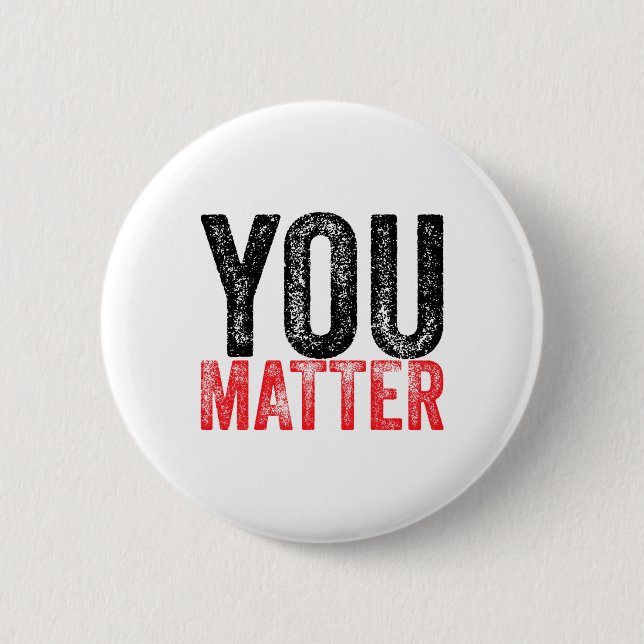 Be Kind Mental Health Awareness You Problem  2 Inch Round Button (Front)